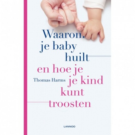 Mamabaas Livre en néerlandais - Waarom je baby huilt en hoe je je kind kunt troosten